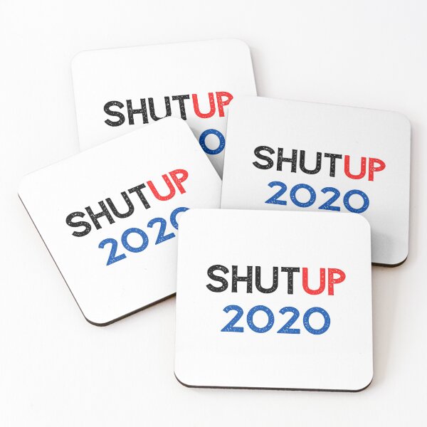 Item preview, Shut up 2020 shutup  designed and sold by LeftoRight.