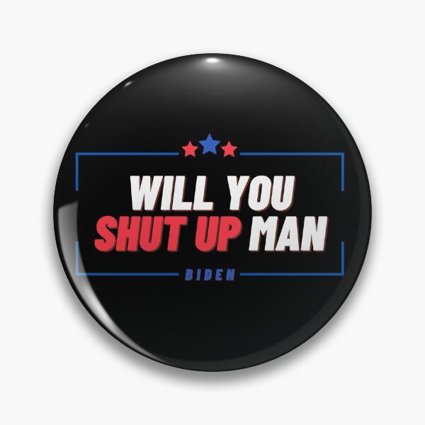 Item preview,  WILL YOU SHUT UP MAN  designed and sold by StarByAsem.