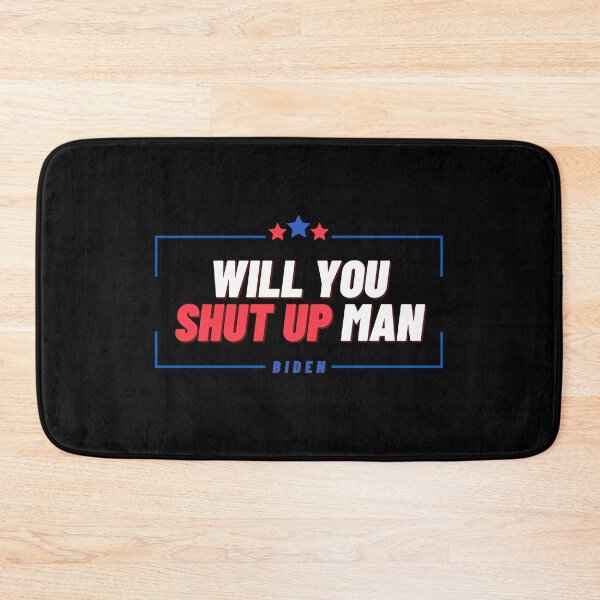 Item preview,  WILL YOU SHUT UP MAN  designed and sold by StarByAsem.