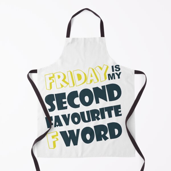 Item preview, Friday Is My Second Favorite F Word designed and sold by overstyle.