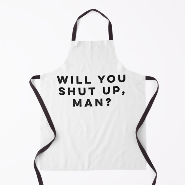 Item preview, Will You Shut Up, Man? designed and sold by HilariousThings.