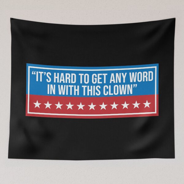Item preview, It's Hard To Get Any Word In With This Clown designed and sold by MSA-42.