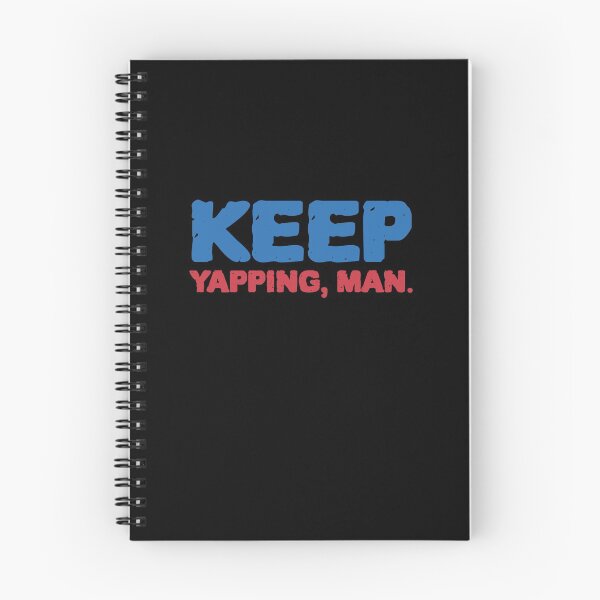 Item preview, Keep yapping, man designed and sold by Beyond Words.