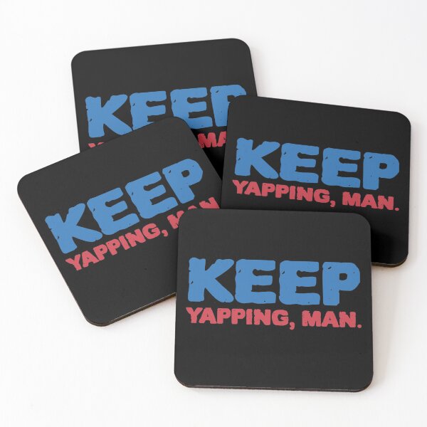 Item preview, Keep yapping, man designed and sold by Beyond Words.