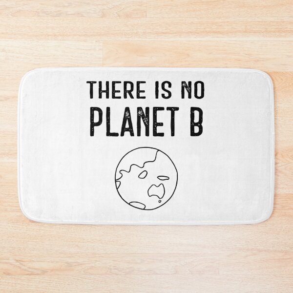 Item preview, There Is No Planet B (B+W) – White designed and sold by ImperfectLife.
