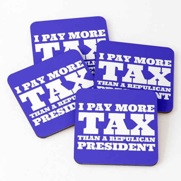 Item preview, I PAY MORE THAN A REPUBLICAN PRESIDENT - White on Blue designed and sold by simpleones.