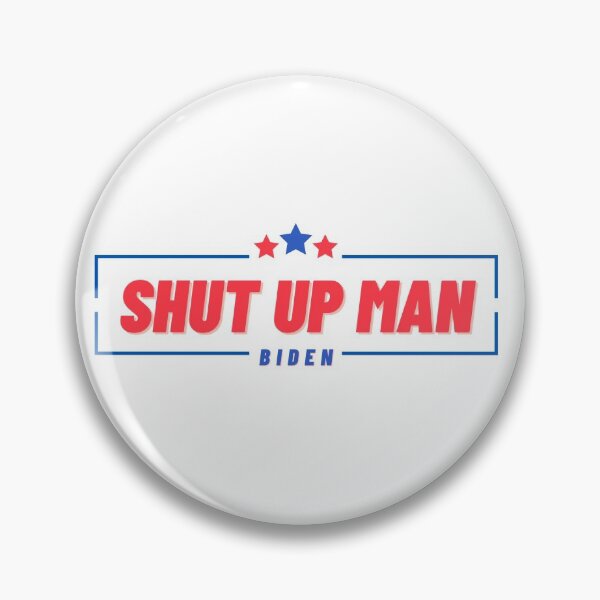 Item preview, WILL YOU SHUT UP MAN  designed and sold by StarByAsem.