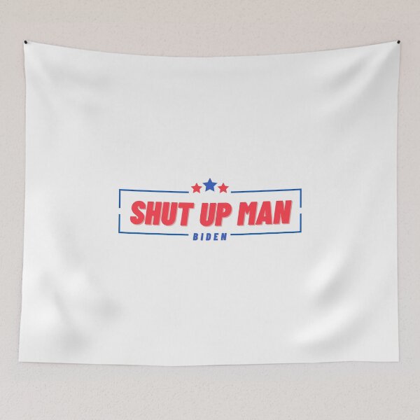 Item preview, WILL YOU SHUT UP MAN  designed and sold by StarByAsem.