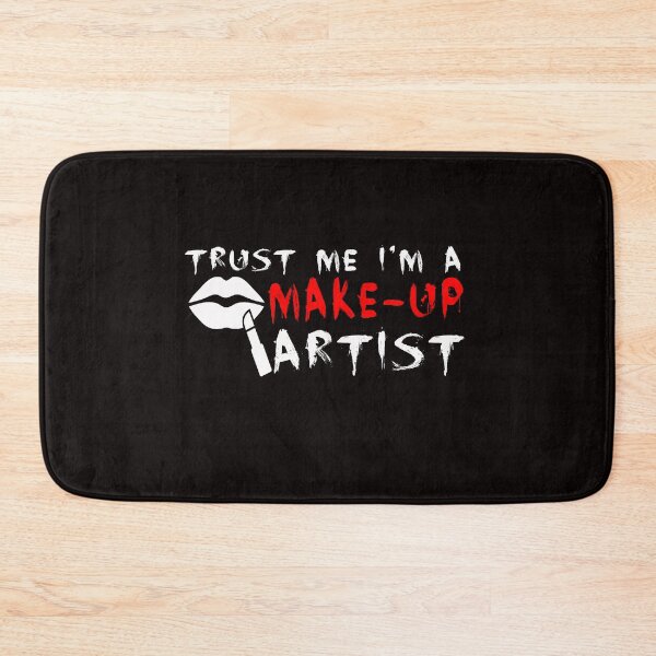 Item preview, Trust me I'm a makeup artist designed and sold by zPremium.
