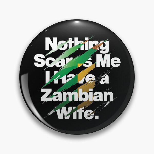 Item preview, Nothing Scares Me I Have a Zambian Wife designed and sold by elhefe.