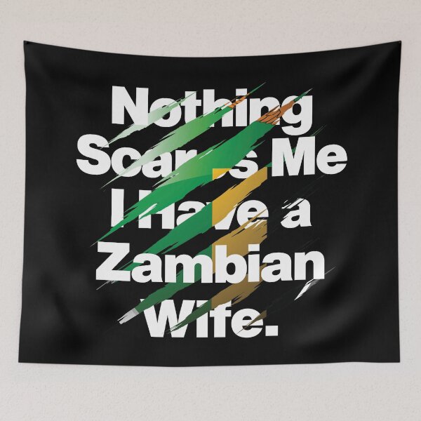 Item preview, Nothing Scares Me I Have a Zambian Wife designed and sold by elhefe.
