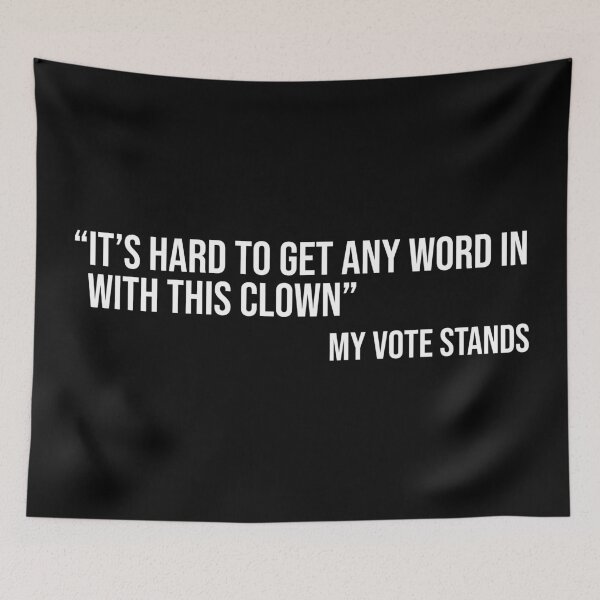 Item preview, It's Hard To Get Any Word In With This Clown My Vote Stands designed and sold by MSA-42.