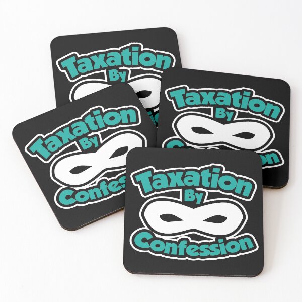 Item preview, Taxation By Confession | Funny Taxpayer Financial Meme designed and sold by GravitiTees.