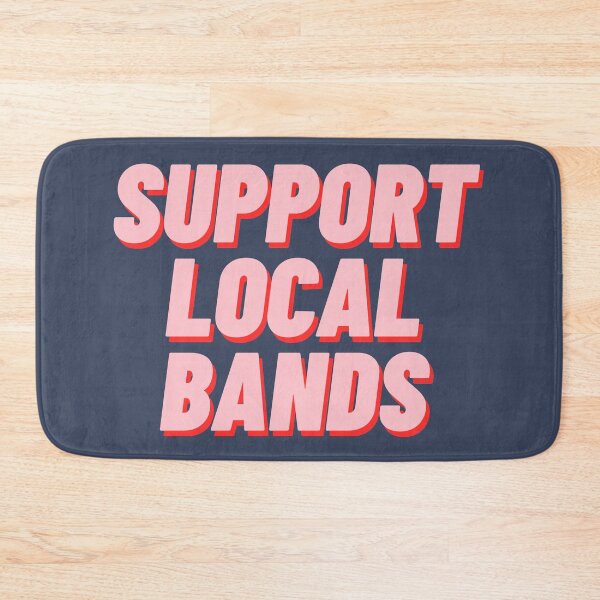 Item preview, Support Local Bands designed and sold by polishalpaca.