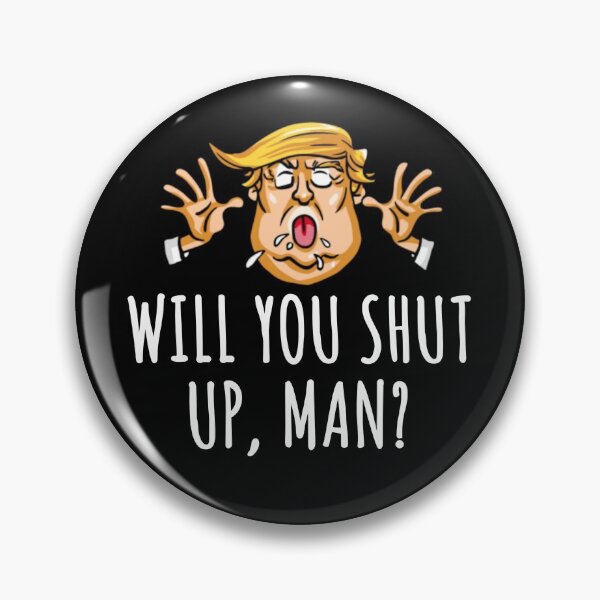 Item preview, Will you shut up man  designed and sold by kader85.