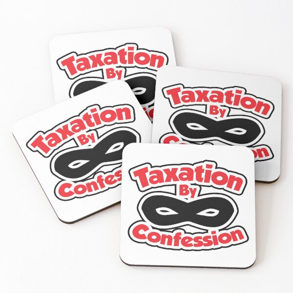 Item preview, Taxation By Confession | Amusing Taxpayer Financial Meme designed and sold by GravitiTees.