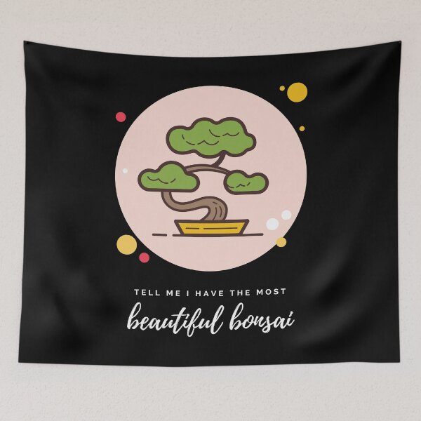Item preview, Bonsais Tell Me I Have the Most Beautiful Bonsai Bonsai Owner Bonsai Lover Gift Japanese Tree Taking Care of Bonsai designed and sold by Nathalie Aynié.