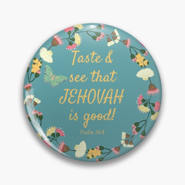 Item preview, Taste and See that Jehovah is Good! - Psalm 34:8 designed and sold by Endenberry Designs.