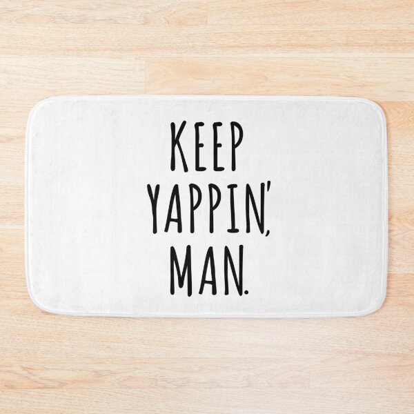 Item preview, Keep Yappin Man designed and sold by kader85.