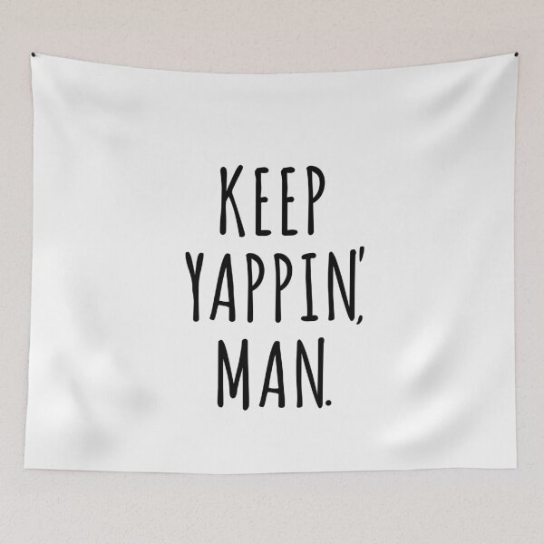 Item preview, Keep Yappin Man designed and sold by kader85.