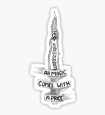 All Magic Comes With A Price Sticker