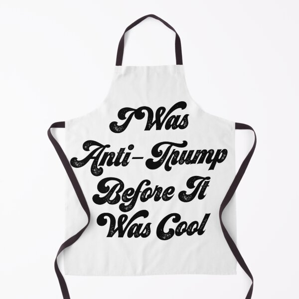 Item preview, I Was Ant-Trump Before It Was Cool designed and sold by MPowerTeez.