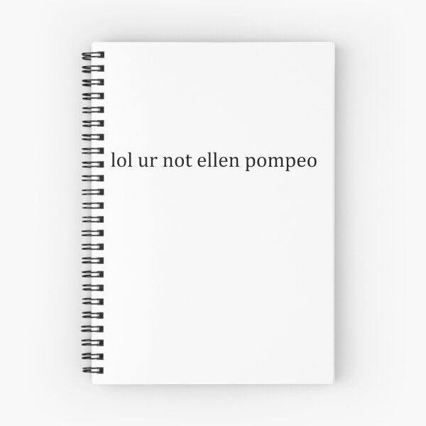 Item preview, lol ur not Ellen Pompeo designed and sold by lolcandybar.