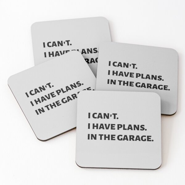 Item preview, I Can't I Have Plans In The Garage designed and sold by adityanik.