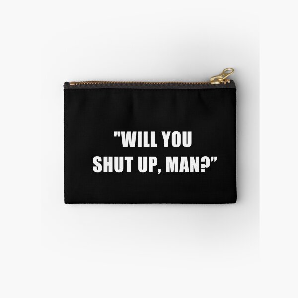Item preview, Will you shut up, man? designed and sold by REApparelCo.