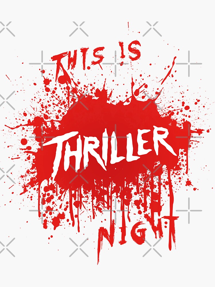This Is Thriller Night Halloween Blood Splatter Michael Jackson