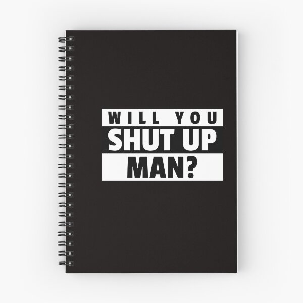 Item preview, Will You Shut Up Man?, Funny Biden Debate Quote designed and sold by sasigifts.