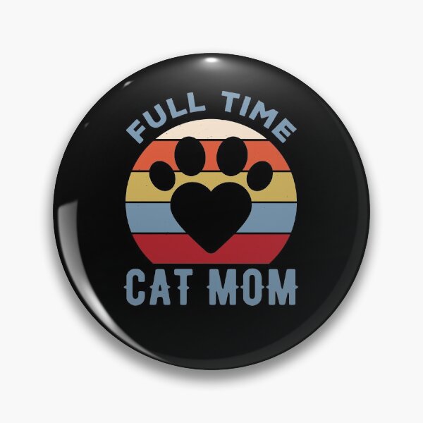 Item preview, Full Time Cat Mom designed and sold by artworkbyrihen.