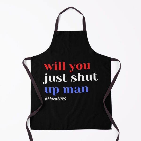 Item preview, Will You Shut Up Man? Funny Biden Debate Quote designed and sold by sasigifts.