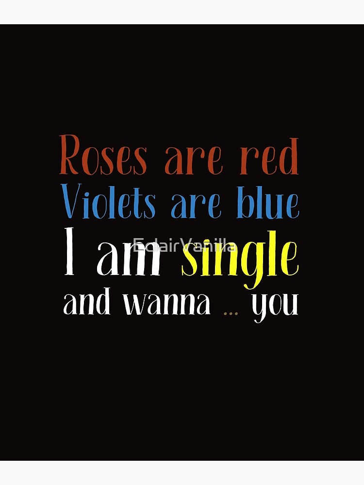 "roses are red violets are blue poem" Poster by EclairVanilla Redbubble