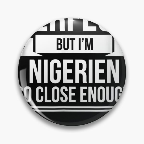 Item preview, I am not perfect but Nigerien so close enough Niger Pride designed and sold by Micah-Hahn-93.