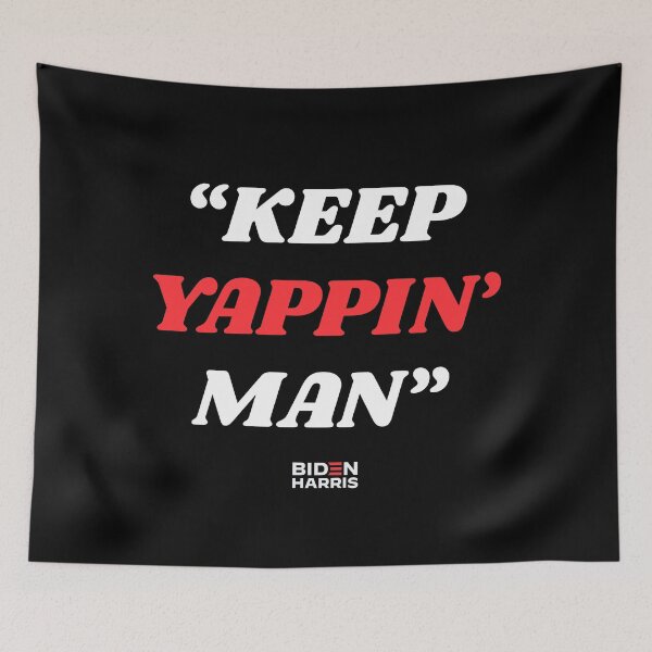 Item preview, Keep Yappin' Man - JOe Biden to Trump designed and sold by lettersbysid.