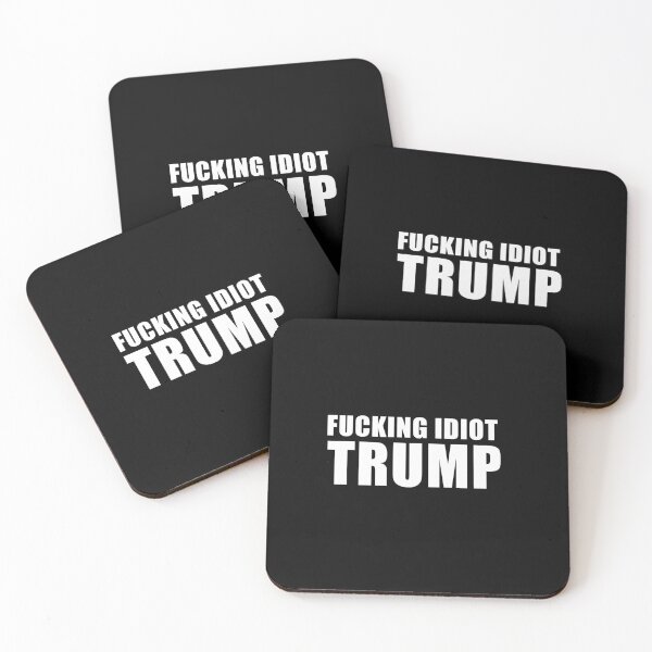 Item preview, Trump fucking idiot! designed and sold by REApparelCo.