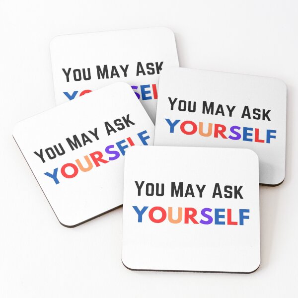 Item preview, You May Ask Yourself designed and sold by The Full Cart.