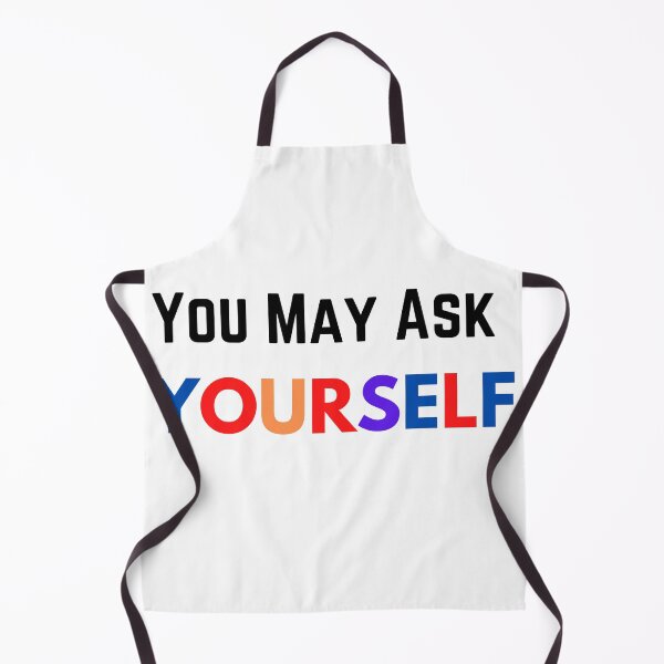 Item preview, You May Ask Yourself designed and sold by The Full Cart.
