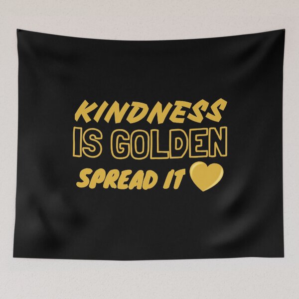 Item preview, Kindness Is Golden Spread Kindness designed and sold by jacks-tees.
