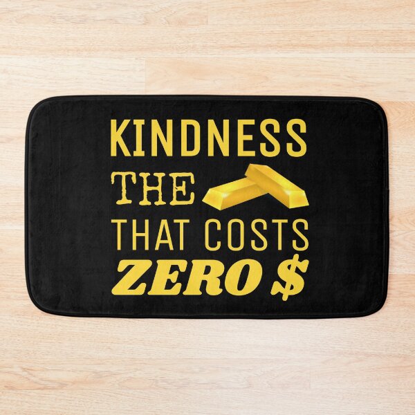 Item preview, Kindness Gold That Costs Zero $'s  designed and sold by jacks-tees.