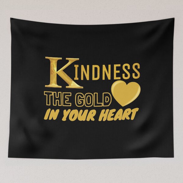 Item preview, Golden Kindness The Gold In Your Heart designed and sold by jacks-tees.