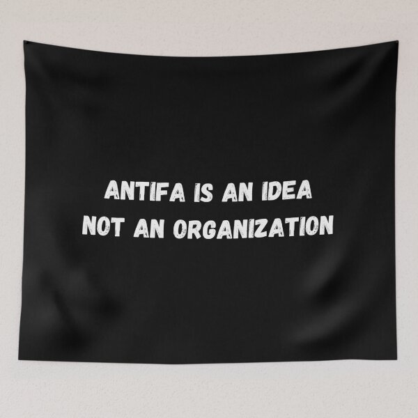 Item preview, Antifa is an idea not an organization designed and sold by stuff-n-stuff.