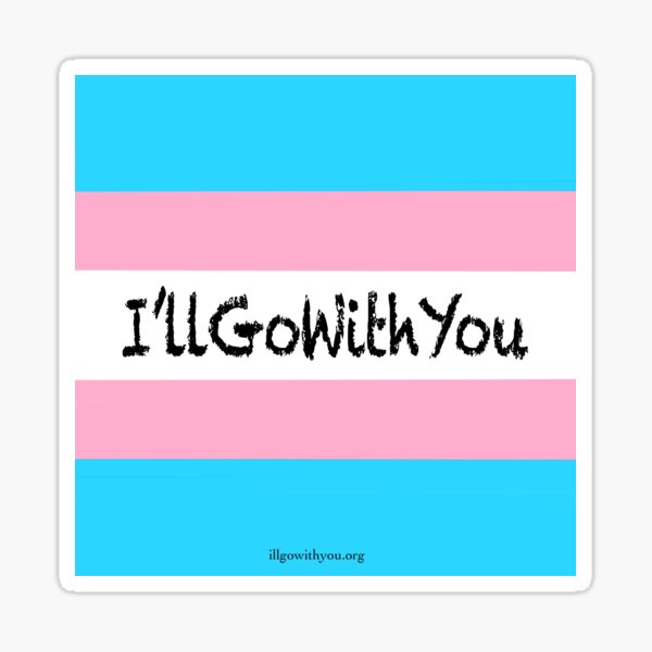 I’ll Go With You Sticker
