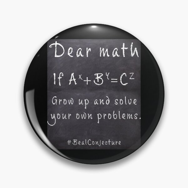 Item preview, Dear math, grow up and solve your own problems. #BealConjecture designed and sold by AllLeftSides42.