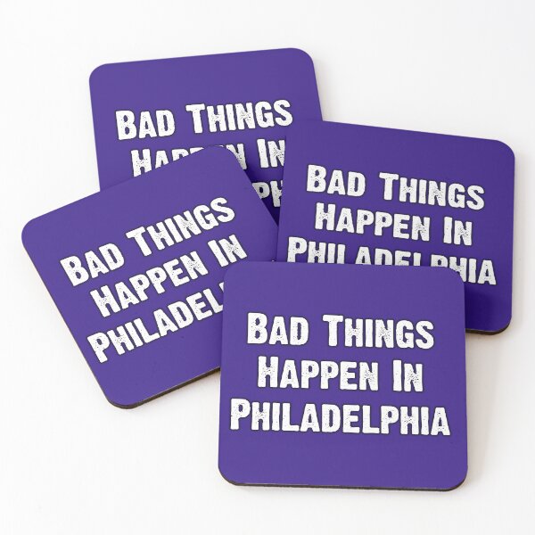 Item preview, Bad Things Happen In Philadelphia (for dark shirts) designed and sold by valeriewalter.
