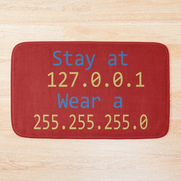 Item preview, Stay At 127.0.0.1 Wear A 255.255.255.0 IT IP Address. designed and sold by Imadovic.