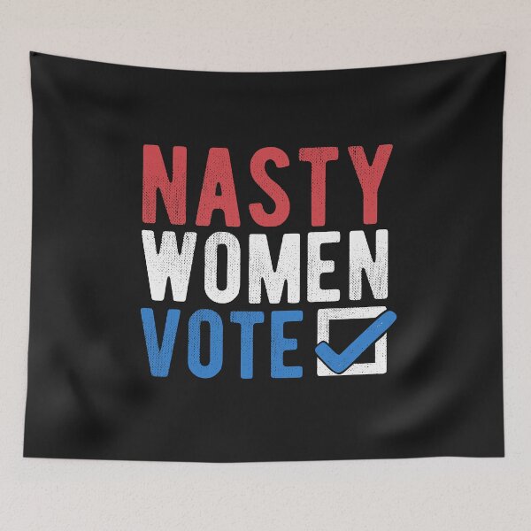 Item preview, Nasty Women Vote Election 2020 Suffrage Political designed and sold by alenaz.