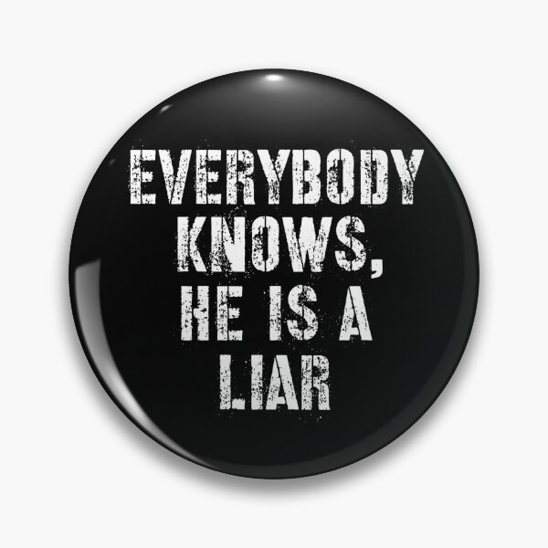 Item preview, everybody knows he is a liar designed and sold by golubdacha.