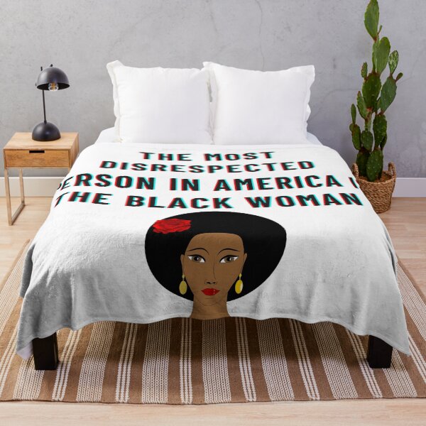 Item preview, The Most Disrespected Person in America is the Black Woman designed and sold by LuckyKermit.